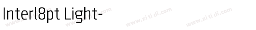 Interl8pt Light字体转换 Interl8pt Light字体转换